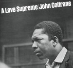 JOHN COLTRANE A Love Supreme (180G ANALOG TAPES TRANSFER)