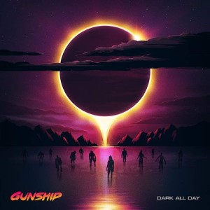 GUNSHIP Dark All Day (2xLP 180g 45RPM)