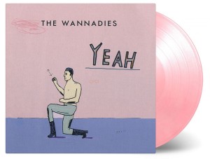 THE WANNADIES Yeah (MOVLP2304 LIMITED COLOR VINYL)