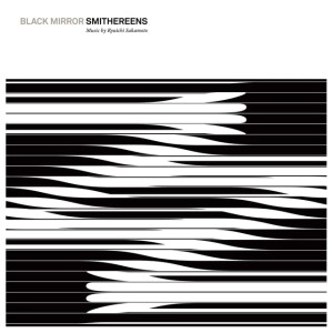 RSD20 OST: Black Mirror Smithereens (Music By Ryuichi Sakamoto) (USA)