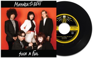 MIRANDA AND THE BEAT Such a Fool b/w Chillantro [7'']