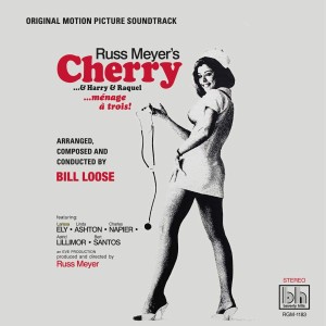 BILL LOOSE Russ Meyer's Cherry...& Harry & Raquel (CHERRY RED PL)