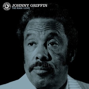 JOHNNY GRIFFIN The Man I Love (INDIE COLOR LP)