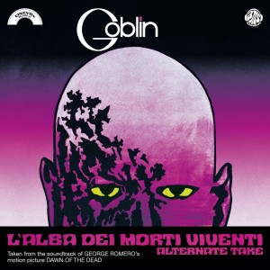 RSD21 GOBLIN L'Alba Dei Morti Viventi (Alternate Take) / La Caccia [7'']