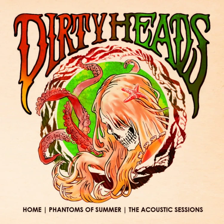 RSD21 THE DIRTY HEADS Home, Phantoms Of Summer, The Acoustic Sessions.jpg