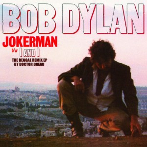 RSD21 BOB DYLAN Jokerman / I & I Remixes