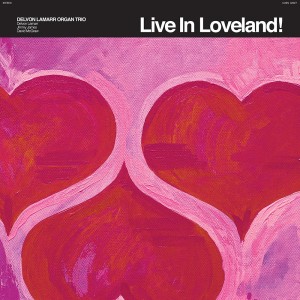 RSD22 Delvon Lamarr Organ Trio - Live In Loveland! [2LP] (Pink Vinyl, indie exclusive)