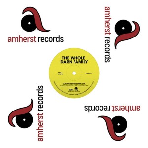 Whole Darn Family, The - Seven Minutes Of Funk / Ain't Nothing But Something To Do [12''] (indie exclusive)