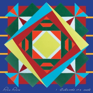 RICH RUTH I Survived, It’s Over