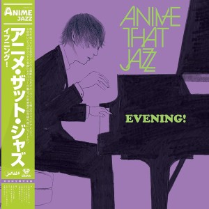 ANIME THAT JAZZ Evening! (JAPAN LP)