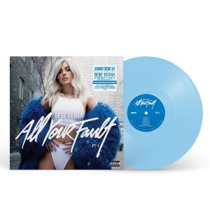 (RSD24) Bebe Rexha All Your Fault: Parts 1 & 2