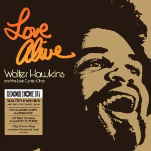(RSD24) Walter Hawkins And The Love Center Choir ‎– Love Alive
