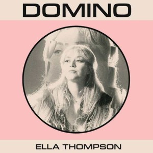 Ella Thompson - Domino