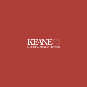 (RSD25) KEANE - LIVE FROM MEXICO CITY 2024