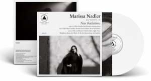 MARISSA NADLER - NEW RADIATIONS (WHITE LP)