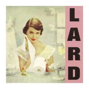 LARD - PURE CHEWING SATISFACTION (PINK LP)