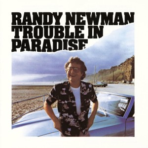 NEWMAN,RANDY - TROUBLE IN PARADISE (X) (EXPANDED)
