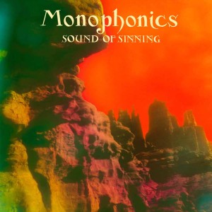 MONOPHONICS -  SOUND OF SINNING (GREEN VINYL)