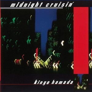 Kingo Hamada - Midnight Cruisin' +2 [2LP] (Japanese import)