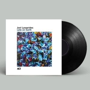 [LP] LYSSARIDES,JOEL - LATE ON EARTH