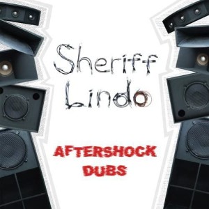[LP] LINDO,SHERIFF - AFTERSHOCK DUBS
