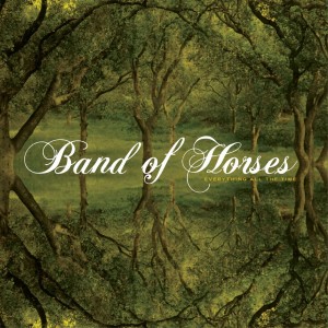 BAND OF HORSES - EVERYTHING ALL THE TIME