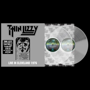 (RSD26) Thin Lizzy - Live In Cleveland 1976 [2LP] (Transparent Vinyl, printed inserts, limited to 4000, indie-exclusive)
