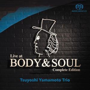 TSUYOSHI YAMAMOTO TRIO - Live at Body & Soul Best Selection Vol. 2