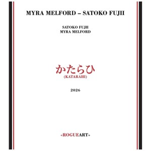[CD] MELFORD,MYRA & SATOKO FUJII - KATARAHI