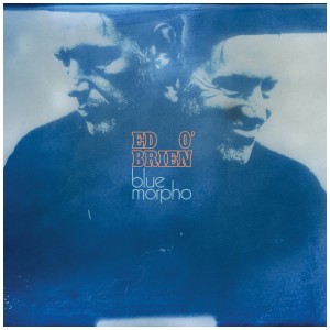 [CD] ED O'BRIEN - BLUE MORPHO