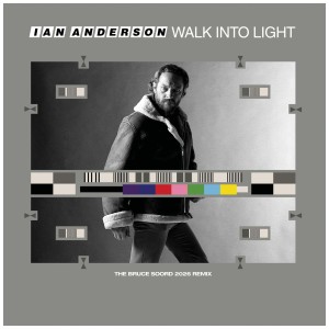 [LP] IAN ANDERSON - WALK INTO LIGHT (THE BRUCE SOORD 2026 REMIX)