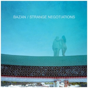 [LP] DAVID BAZAN - STRANGE NEGOTIATIONS (AQUA BLUE VINYL)