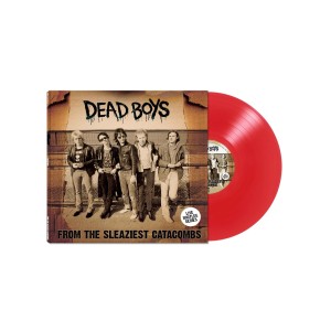 [LP] DEAD BOYS - FROM THE SLEAZIEST CATACOMBS (LIMITED/RED VINYL)