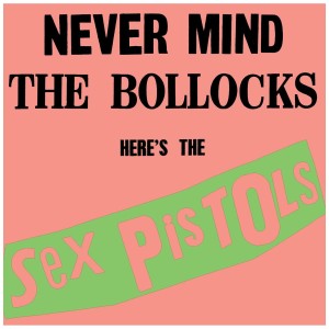 [LP] SEX PISTOLS - NEVER MIND THE BOLLOCKS HERE'S THE SEX PISTOLS (X)