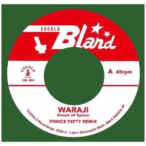 [SIN] WARAJI - SHOUT OF SPACE (PRINCE FATTY REMIX)