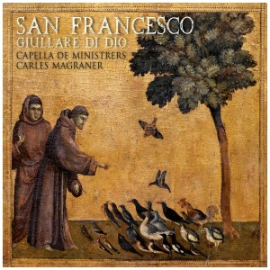 [CD] CAPELLA DE MINISTRERS - SAN FRANCESCO - GIULLARE DI DIO