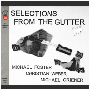 [CD] MICHAEL FOSTER - SELECTIONS FROM THE GUTTER