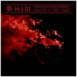 [CD] HIM - WHEN LOVE & DEATH EMBRACE: BEST OF 1997-2003