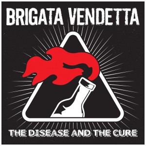 [LP] BRIGATA VENDETTA - DISEASE & THE CURE