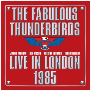 [LP] FABULOUS THUNDERBIRDS - LIVE IN LONDON 1985 (2LP)