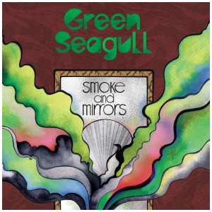 [LP] GREEN SEAGULL - SMOKE & MIRRORS