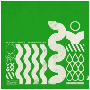 [LP] JASPER HOIBY - 3ELEMENTS: CONVERSATIONS OF HOPE (MARBLED GREEN VINYL)