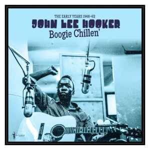 [LP] JOHN LEE HOOKER - BOOGIE CHILLEN: THE EARLY YEARS 1948-62