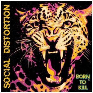 [LP] SOCIAL DISTORTION - BORN TO KILL