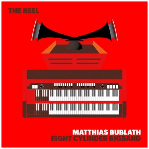 [CD] MATTHIAS & EIGHT CYLINDER BIGBAND BUBLATH - REEL