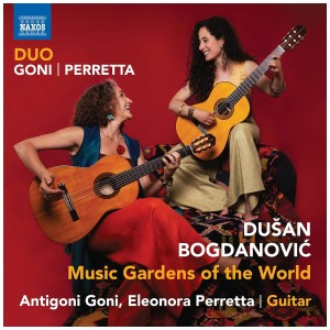 [CD] DUO GONI-PERRETTA - BOGDANOVIC: MUSIC GARDENS OF THE WORLD