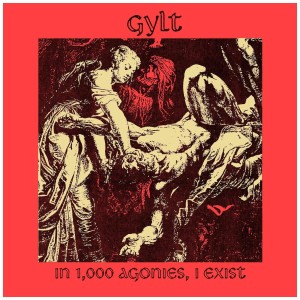 [SIN] GYLT - IN 1000 AGONIES, I EXIST (TRANSPARENT RED W/ BLACK SPLATTER VINYL)