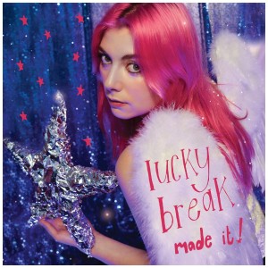 [CD] LUCKY BREAK - MADE IT!