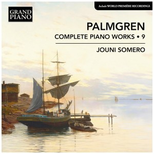 [CD] JOUNI SOMERO - PALMGREN: COMPLETE PNO WORKS VOL. 9