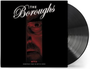 Various - The Boroughs (Soundtrack from the NETFLIX Series)